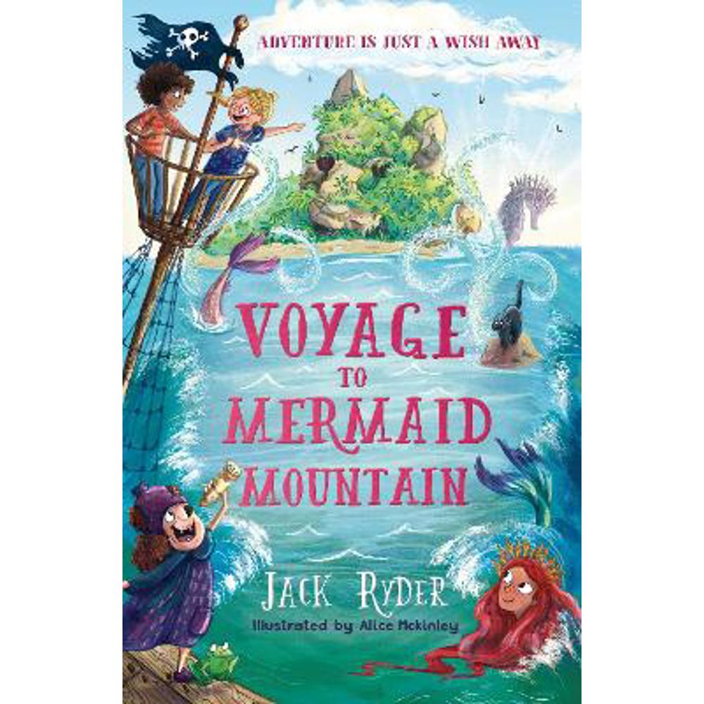 Voyage to Mermaid Mountain: A Wish Story (Paperback) - Jack Ryder